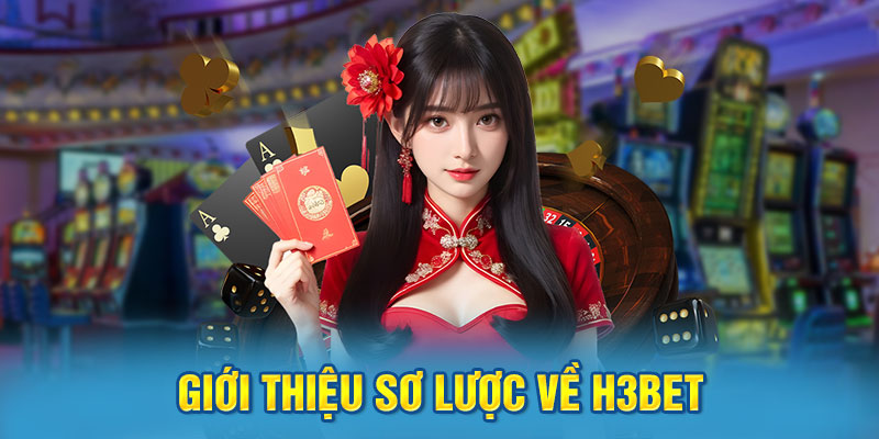 Giới thiệu sơ lược về H3BET
